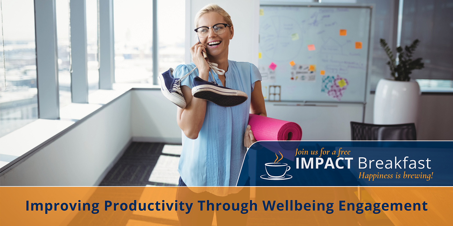 Impact Breakfast Webinar: Improving Productivity Through Wellbeing Engagement
