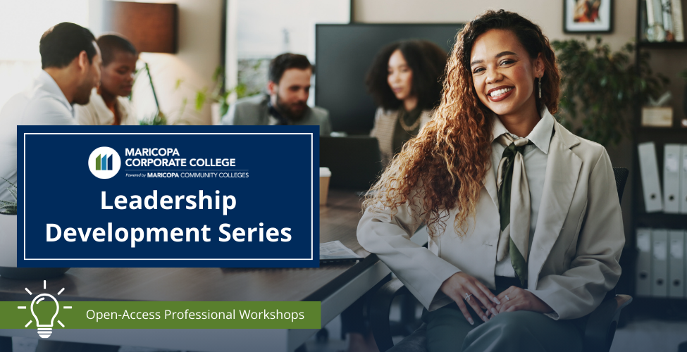 Smiling professional businesswoman with text "Leadership Development Series" with Maricopa Corporate College logo